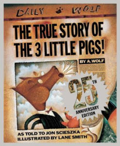 True Story of the Three Little Pigs 25th Anniversary Edition - 2873610738