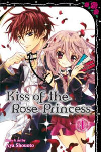 Kiss of the Rose Princess, Vol. 1 - 2872121899