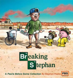 Breaking Stephan: a Pearls Before Swine Collection - 2875343778