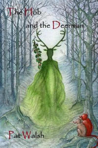 The Hob and the Deerman: 1 - 2854188719