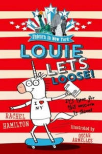 Unicorn in New York: Louie Lets Loose! - 2837120453