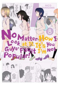 No Matter How I Look at It, It's You Guys' Fault I'm Not Popular!, Vol. 8 - 2875225597