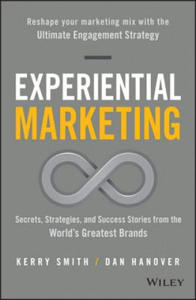 Experiential Marketing - Secrets, Strategies, and Success Stories from the World's Greatest Brands - 2854441996