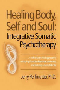 Healing Body, Self and Soul - 2868547898