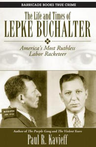 Life And Times Of Lepke Buchalter - 2877869886