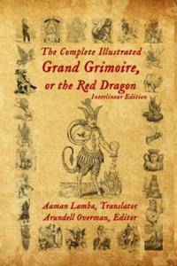 Complete Illustrated Grand Grimoire, Or The Red Dragon - 2866515892