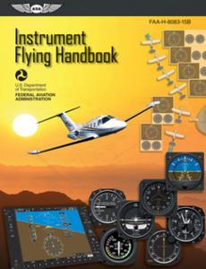 Instrument Flying Handbook: ASA FAA-H-8083-15B (Ksi - 2861977258