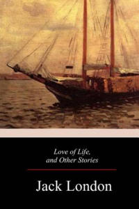 Love of Life, and Other Stories - 2872120280