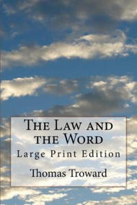 The Law and the Word: Large Print Edition - 2865503874