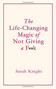 Life-Changing Magic of Not Giving a F**k - 2826626840