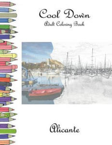 Cool Down - Adult Coloring Book: Alicante - 2877874969