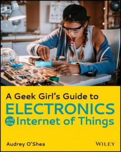 Geek Girl's Guide to Electronics and the Internet of Things - 2877870352