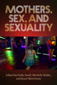 Mothers, Sex, And Sexuality - 2878794550