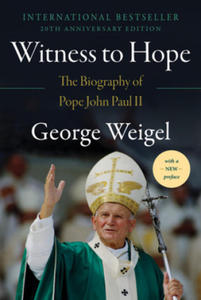 Witness to Hope: The Biography of Pope John Paul II - 2877290730