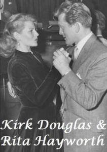 Kirk Douglas & Rita Hayworth - 2867159443