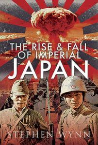 Rise and Fall of Imperial Japan - 2878780342