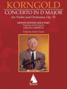 Erich Korngold: Violin Concerto in D Major, Op. 35 - Critical Edition - Fingerings and Bowings by Jascha Heifetz, Edited by Endre Granat - 2878630670