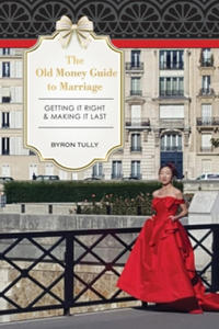 The Old Money Guide to Marriage - 2862823267
