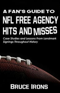 Fan's Guide To NFL Free Agency Hits And Misses - 2867122075