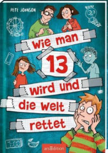 Wie man 13 wird und die Welt rettet (Wie man 13 wird 3) - 2870299003