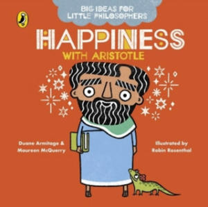 Big Ideas for Little Philosophers: Happiness with Aristotle - 2862030910