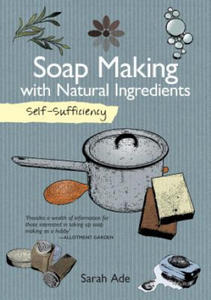 Self-Sufficiency: Soap Making with Natural Ingredients - 2878784447
