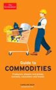 Economist Guide to Commodities 2nd edition - 2866873699
