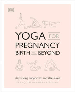 Yoga for Pregnancy, Birth and Beyond - 2873975419