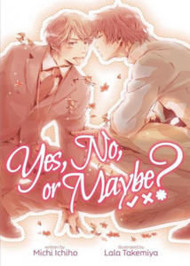 Yes, No, or Maybe? (Light Novel 1) - 2878164940