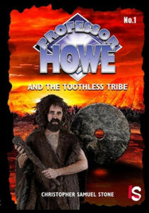 Professor Howe and the Toothless Tribe - 2867135052