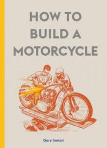 How to Build a Motorcycle - 2861868790