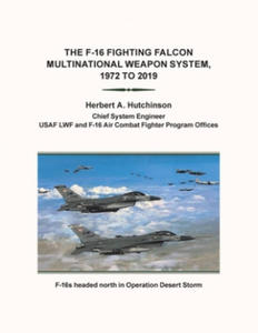 F-16 Fighting Falcon Multinational Weapon System, 1972 to 2019 - 2867153723