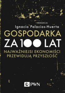 Gospodarka za 100 lat - 2877409490