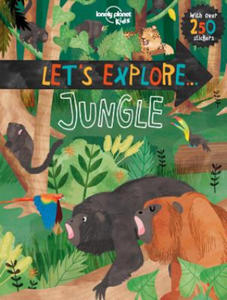 Lonely Planet Kids Let's Explore... Jungle - 2876832787