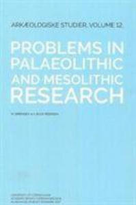 Problems in Palaeolithic and Mesolithic Research - 2878790874