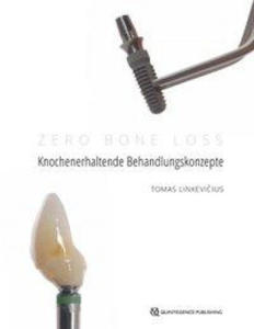 Zero Bone Loss: Knochenerhaltende Behandlungskonzepte - 2878073587