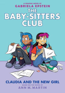 Claudia and the New Girl: A Graphic Novel (the Baby-Sitters Club #9): Volume 9 - 2873901536