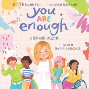 You Are Enough: A Book About Inclusion (HB) - 2870697120