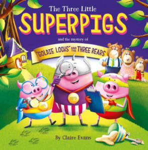 Three Little Superpigs and Goldilocks and the Three Bears - 2878796595