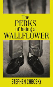 The Perks of Being a Wallflower: 20th Anniversary Edition with a New Letter from Charlie - 2878784877