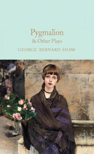 Pygmalion & Other Plays - 2867111248