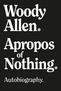 Apropos of Nothing - Large Print Edition - 2873985112