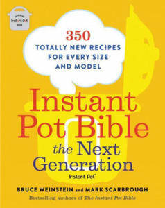 Instant Pot Bible: The Next Generation - 2877409482