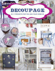 Decoupage: 17 Projects for You and Your Home - 2862979049