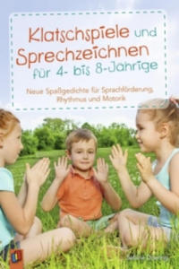 Klatschspiele und Sprechzeichnen fr 4- bis 8-Jhrige - 2861925694