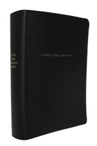 Net, Love God Greatly Bible, Genuine Leather, Black, Comfort Print: Holy Bible - 2878625955