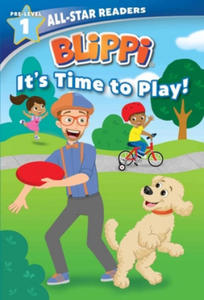 Blippi: It's Time to Play: All-Star Reader Pre-Level 1 (Library Binding) - 2873982320