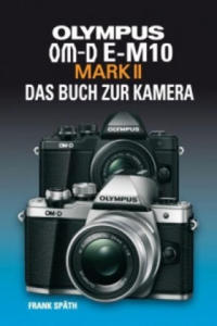 OLYMPUS OM-D E-M10 MARK II DAS BUCH ZUR KAMERA - 2877289616