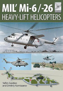 Flight Craft 10: Mi-1, Mi-6 and Mi-26: Heavy Lift Helicopters - 2878774294
