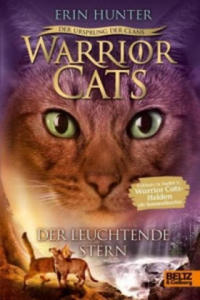 Warrior Cats - Der Ursprung der Clans. Der Leuchtende Stern - 2878321677